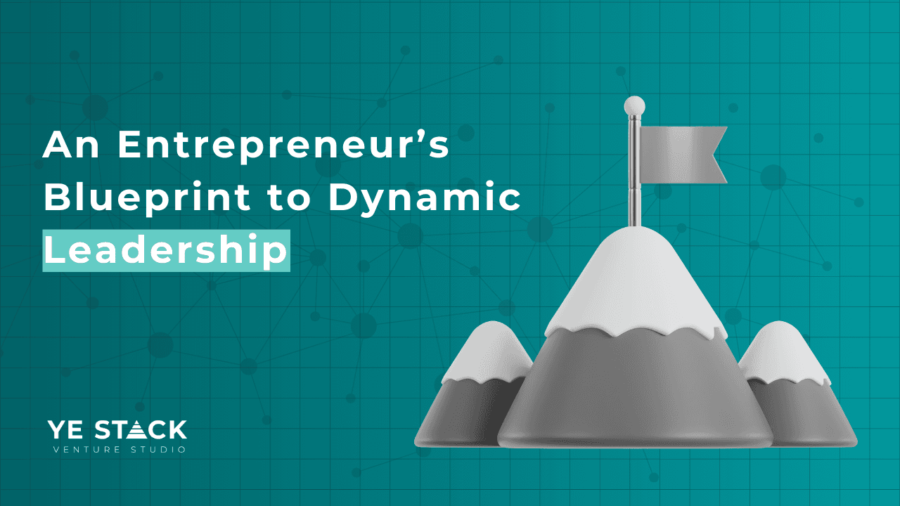 How can Entrepreneurs revolutionize their Leadership for Tomorrow's Challenges?